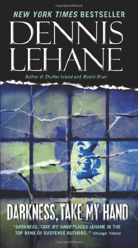 Seller image for Darkness, Take My Hand (Patrick Kenzie and Angela Gennaro Series) by Lehane, Dennis [Mass Market Paperback ] for sale by booksXpress