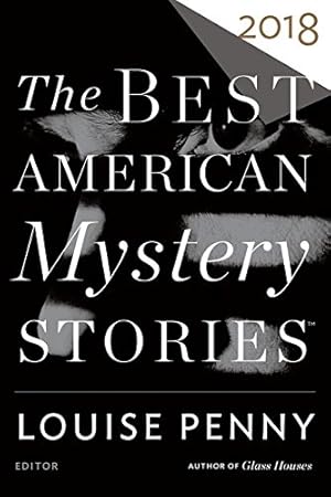 Imagen del vendedor de Best American Mystery Stories 2018 (The Best American Series ®) by Penny, Louise [Paperback ] a la venta por booksXpress