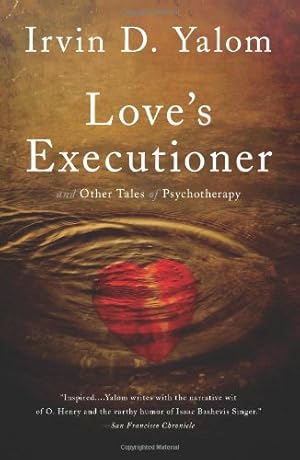 Seller image for Love's Executioner: & Other Tales of Psychotherapy by Yalom, Irvin D. [Paperback ] for sale by booksXpress