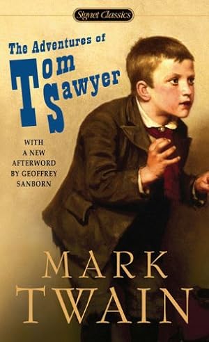 Seller image for The Adventures of Tom Sawyer (Signet Classics) by Twain, Mark [Mass Market Paperback ] for sale by booksXpress
