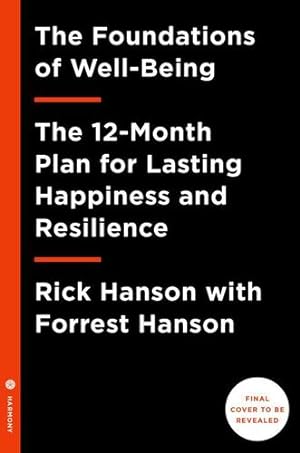 Imagen del vendedor de Resilient: How to Grow an Unshakable Core of Calm, Strength, and Happiness by Hanson Ph.D, Rick, Hanson, Forrest [Hardcover ] a la venta por booksXpress