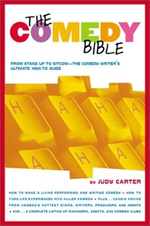 Immagine del venditore per The Comedy Bible: From Stand-up to Sitcom--The Comedy Writer's Ultimate "How To" Guide by Carter, Judy [Paperback ] venduto da booksXpress