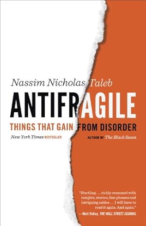 Imagen del vendedor de Antifragile: Things That Gain from Disorder (Incerto) by Taleb, Nassim Nicholas [Paperback ] a la venta por booksXpress