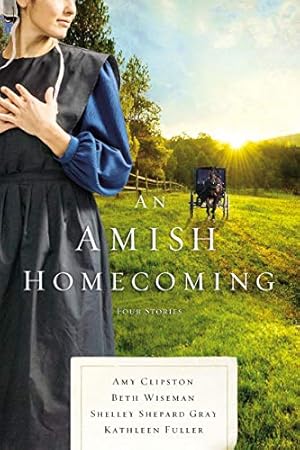 Bild des Verkufers fr An Amish Homecoming: Four Stories by Clipston, Amy, Wiseman, Beth, Gray, Shelley Shepard, Fuller, Kathleen [Paperback ] zum Verkauf von booksXpress