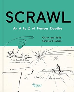 Seller image for Scrawl: An A to Z of Famous Doodles by Strauss-Schulson, Caren, Strauss-Schulson, Todd, Strauss-Schulson, Claudia [Hardcover ] for sale by booksXpress