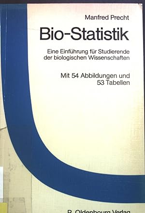 Bild des Verkäufers für Bio-Statistik : e. Einf. für Studierende d. biolog. Wiss. zum Verkauf von books4less (Versandantiquariat Petra Gros GmbH & Co. KG)