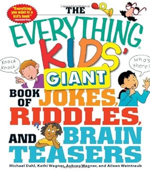 Immagine del venditore per The Everything Kids' Giant Book of Jokes, Riddles, and Brain Teasers by Dahl, Michael, Wagner, Kathi, Wagner, Aubrey, Weintraub, Aileen [Paperback ] venduto da booksXpress