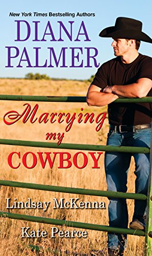Bild des Verkufers fr Marrying My Cowboy by Palmer, Diana, McKenna, Lindsay, Pearce, Kate [Mass Market Paperback ] zum Verkauf von booksXpress