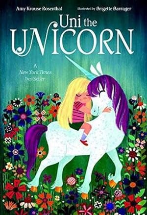 Seller image for Uni the Unicorn by Rosenthal, Amy Krouse [Board book ] for sale by booksXpress