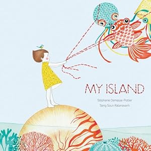 Imagen del vendedor de My Island by Demasse-Pottier, Stephanie [Hardcover ] a la venta por booksXpress