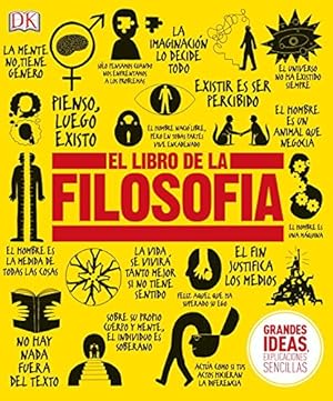Image du vendeur pour El Libro de la Filosofía (Big Ideas Simply Explained) (Spanish Edition) by DK [Hardcover ] mis en vente par booksXpress