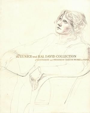Bild des Verkufers fr The Eunice and Hal David Collection of Nineteenth- and Twentieth-Century Works on Paper zum Verkauf von LEFT COAST BOOKS