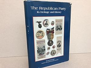 Seller image for The Republican Party: Its heritage and history for sale by Gibbs Books