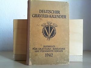 Deutscher Graveur-Kalender 1942. Jahrbuch für Graveure und Ziseleure und verwandte Berufe.
