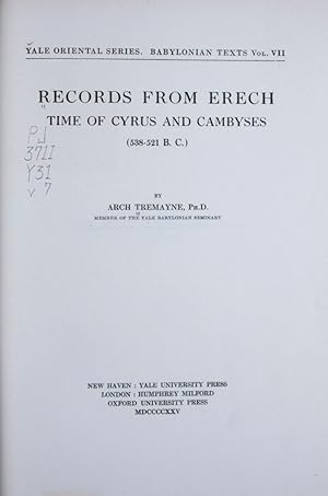 Records from Erech, Time of Cyrus and Cambyses (538-521 B. C.) [Yale Oriental Series. Babylonian ...