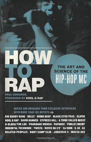 Seller image for How to Rap: The Art and Science of the Hip-Hop MC by Edwards, Paul [Paperback ] for sale by booksXpress