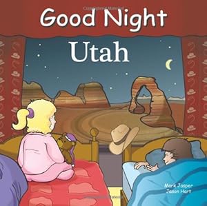 Seller image for Good Night Utah (Good Night Our World) by Jasper, Mark [Board book ] for sale by booksXpress