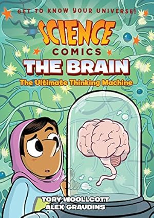 Seller image for Science Comics: The Brain: The Ultimate Thinking Machine by Woollcott, Tory [Paperback ] for sale by booksXpress