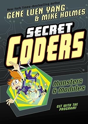 Seller image for Secret Coders: Monsters & Modules by Yang, Gene Luen [Paperback ] for sale by booksXpress