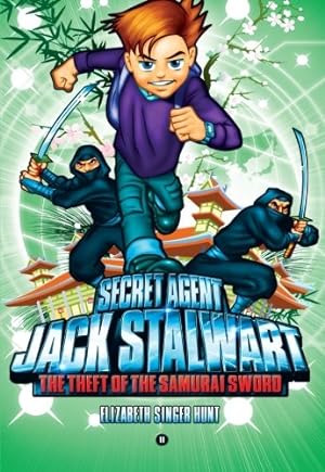 Seller image for Secret Agent Jack Stalwart: Book 11: The Theft of the Samurai Sword: Japan (The Secret Agent Jack Stalwart Series) by Hunt, Elizabeth Singer [Paperback ] for sale by booksXpress