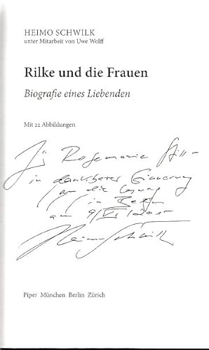 Bild des Verkufers fr Rilke und die Frauen. Biografie eines Liebenden. Unter Mitarbeit von Uwe Wolff zum Verkauf von Fundus-Online GbR Borkert Schwarz Zerfa