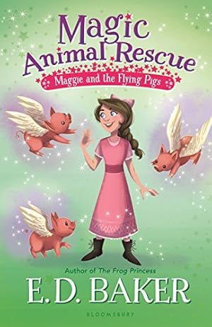 Seller image for Magic Animal Rescue 4: Maggie and the Flying Pigs by Baker, E. D. [Paperback ] for sale by booksXpress