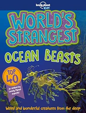 Imagen del vendedor de World's Strangest Ocean Beasts (Lonely Planet Kids) [Soft Cover ] a la venta por booksXpress