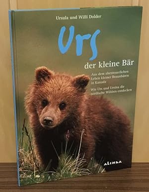 Urs der kleine Bär - Aus dem abenteuerlichen Leben kleiner Braunbären in Kanada - Wie Urs und Urs...