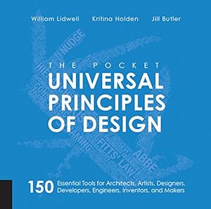 Seller image for The Pocket Universal Principles of Design: 150 Essential Tools for Architects, Artists, Designers, Developers, Engineers, Inventors, and Makers by Lidwell, William [Paperback ] for sale by booksXpress