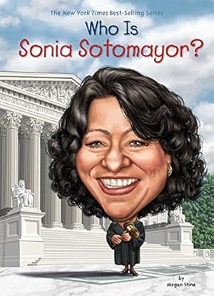 Seller image for Who Is Sonia Sotomayor? (Who Was?) by Stine, Megan, Who HQ [Paperback ] for sale by booksXpress