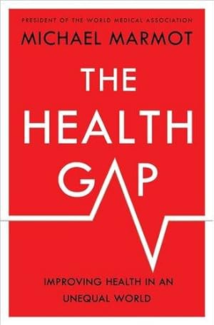 Seller image for The Health Gap: The Challenge of an Unequal World by Marmot, Michael [Hardcover ] for sale by booksXpress