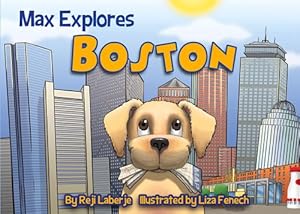 Seller image for Max Explores Boston by Laberje, Reji [Board book ] for sale by booksXpress