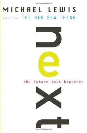 Image du vendeur pour Next: The Future Just Happened by Lewis, Michael [Paperback ] mis en vente par booksXpress