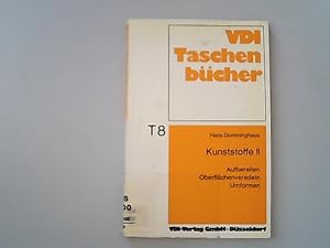 Immagine del venditore per Kunststoffe II. Aufbereiten Oberflchenveredeln Umformen. venduto da Antiquariat Bookfarm