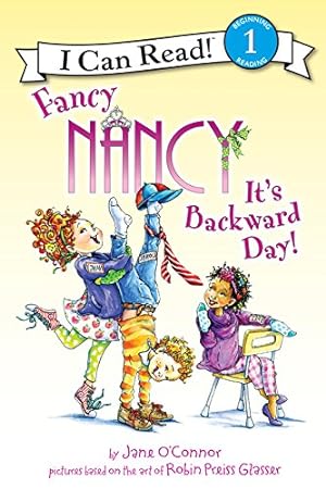 Immagine del venditore per Fancy Nancy: It's Backward Day! (I Can Read Level 1) by O'Connor, Jane [Paperback ] venduto da booksXpress