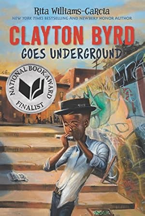 Bild des Verkufers fr Clayton Byrd Goes Underground by Williams-Garcia, Rita [Paperback ] zum Verkauf von booksXpress