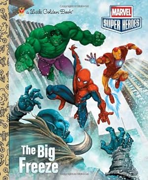 Seller image for The Big Freeze (Marvel) (Little Golden Book) by Wrecks, Billy [Hardcover ] for sale by booksXpress