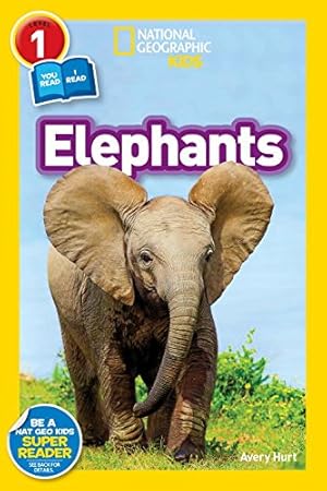 Seller image for National Geographic Readers: Elephants by Hurt, Avery [Paperback ] for sale by booksXpress