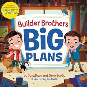 Seller image for Builder Brothers: Big Plans by Drew Scott, Jonathan Scott [Hardcover ] for sale by booksXpress