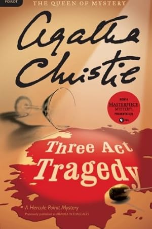 Bild des Verkufers fr Three Act Tragedy: A Hercule Poirot Mystery (Hercule Poirot Mysteries) by Christie, Agatha [Paperback ] zum Verkauf von booksXpress