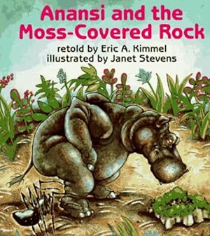 Image du vendeur pour Anansi and the Moss-Covered Rock (Anansi the Trickster) by Kimmel, Eric A. [Paperback ] mis en vente par booksXpress