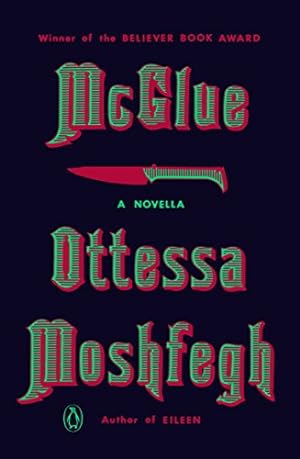 Seller image for McGlue: A Novella by Moshfegh, Ottessa [Paperback ] for sale by booksXpress