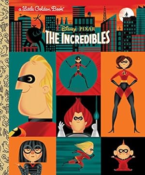 Bild des Verkufers fr The Incredibles (Disney/Pixar The Incredibles) (Little Golden Book) by Sazaklis, John [Hardcover ] zum Verkauf von booksXpress