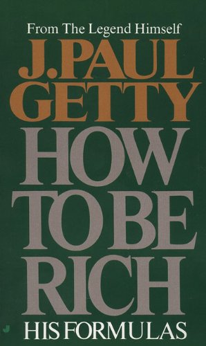 Seller image for How to Be Rich by Getty, J. Paul [Mass Market Paperback ] for sale by booksXpress