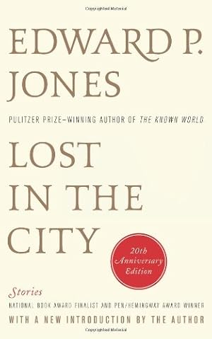 Seller image for Lost in the City - 20th anniversary edition: Stories by Jones, Edward P. [Paperback ] for sale by booksXpress