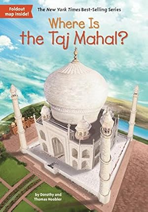 Immagine del venditore per Where Is the Taj Mahal? by Hoobler, Dorothy, Hoobler, Thomas, Who HQ [Paperback ] venduto da booksXpress