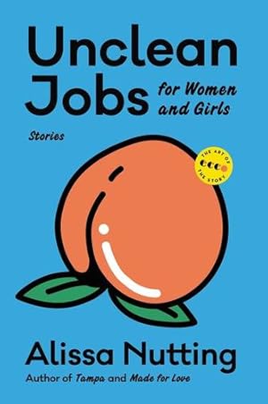 Seller image for Unclean Jobs for Women and Girls: Stories (Art of the Story) by Nutting, Alissa [Paperback ] for sale by booksXpress