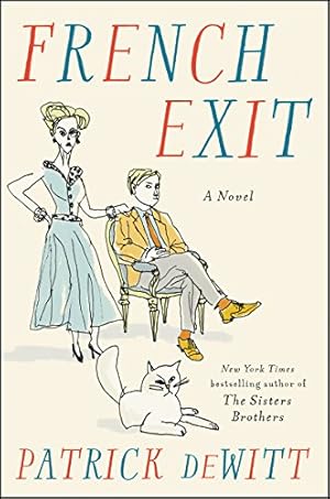 Seller image for French Exit: A Novel by deWitt, Patrick [Hardcover ] for sale by booksXpress
