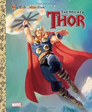 Seller image for The Mighty Thor (Marvel: Thor) (Little Golden Book) by Wrecks, Billy [Hardcover ] for sale by booksXpress