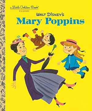 Seller image for Walt Disney's Mary Poppins (Disney Classics) (Little Golden Book) by North Bedford, Annie [Hardcover ] for sale by booksXpress